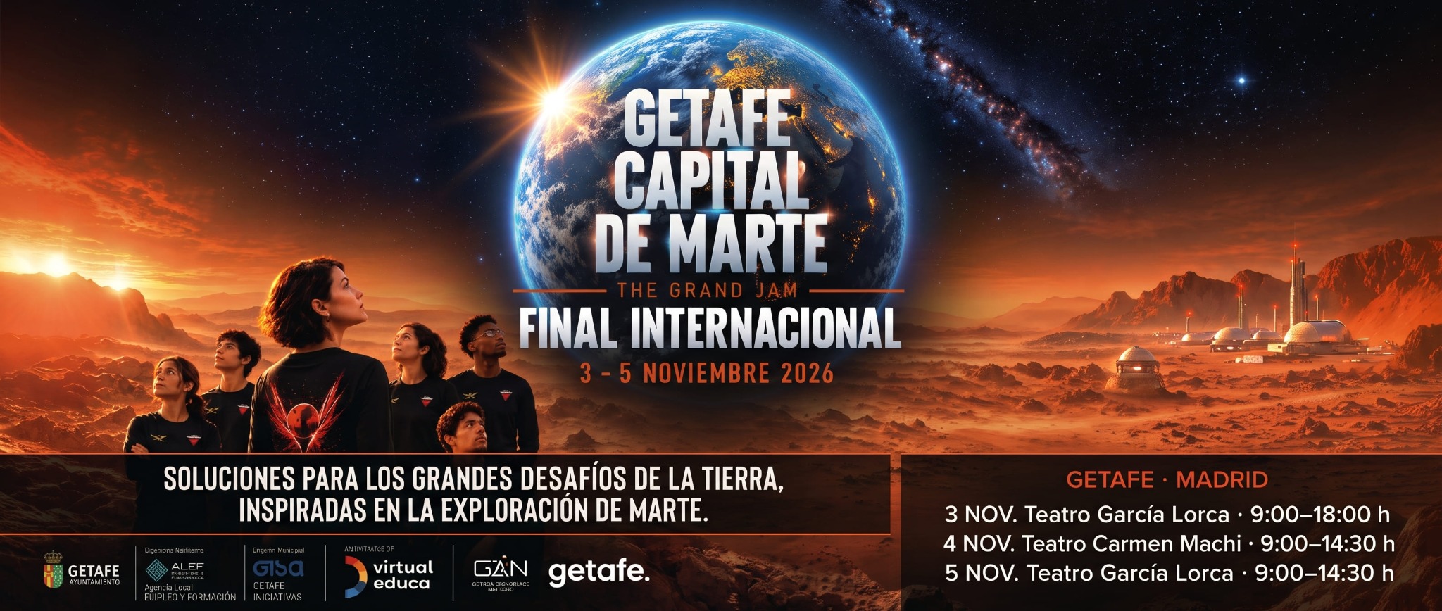 The Grand Jam 2026 — Getafe, Capital de Marte. Final internacional de Mars Challenge, del 3 al 5 de noviembre de 2026 en Getafe, Madrid.