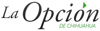 La Opción de Chihuahua